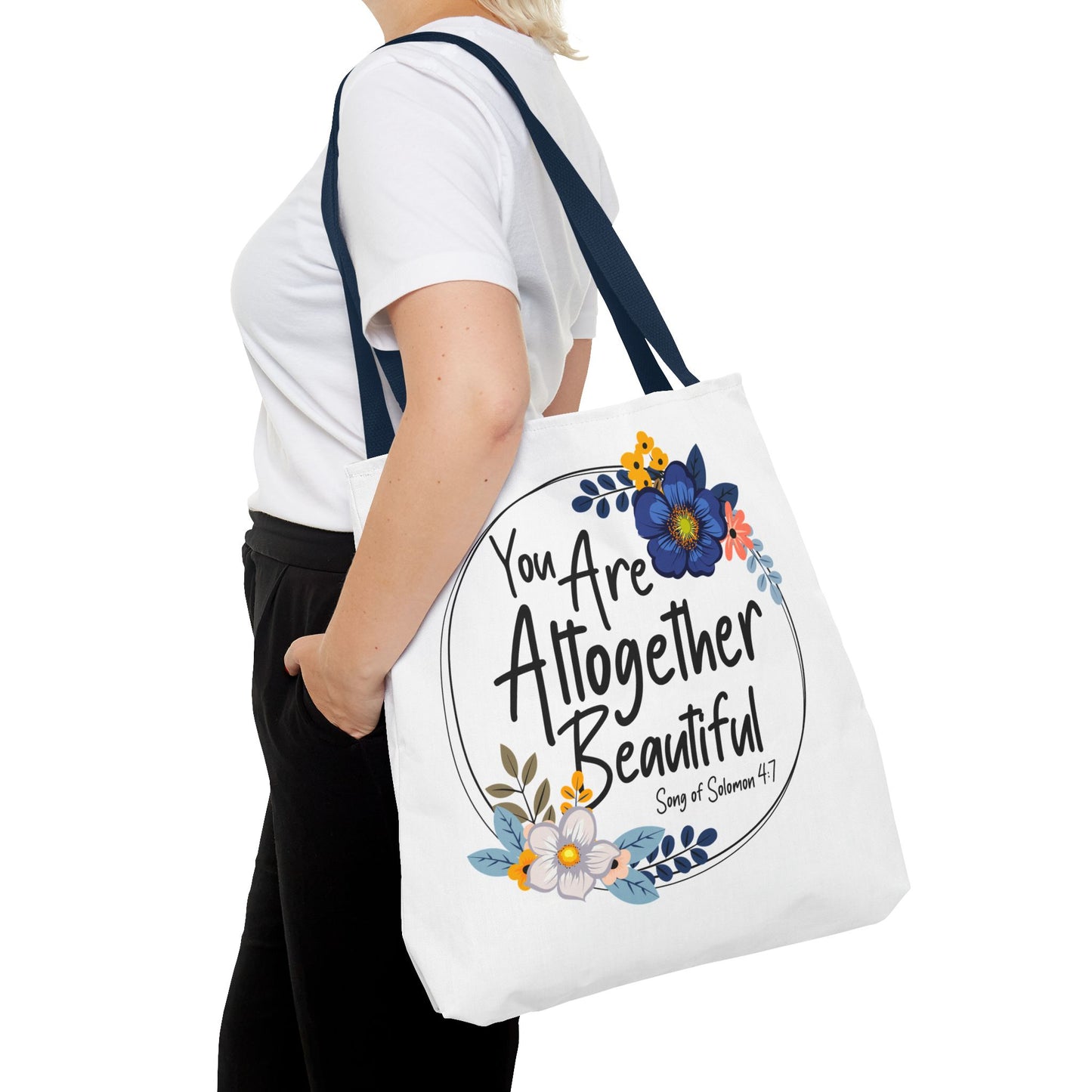 Inspirational Floral Tote Bag - "You Are Altogether Beautiful"