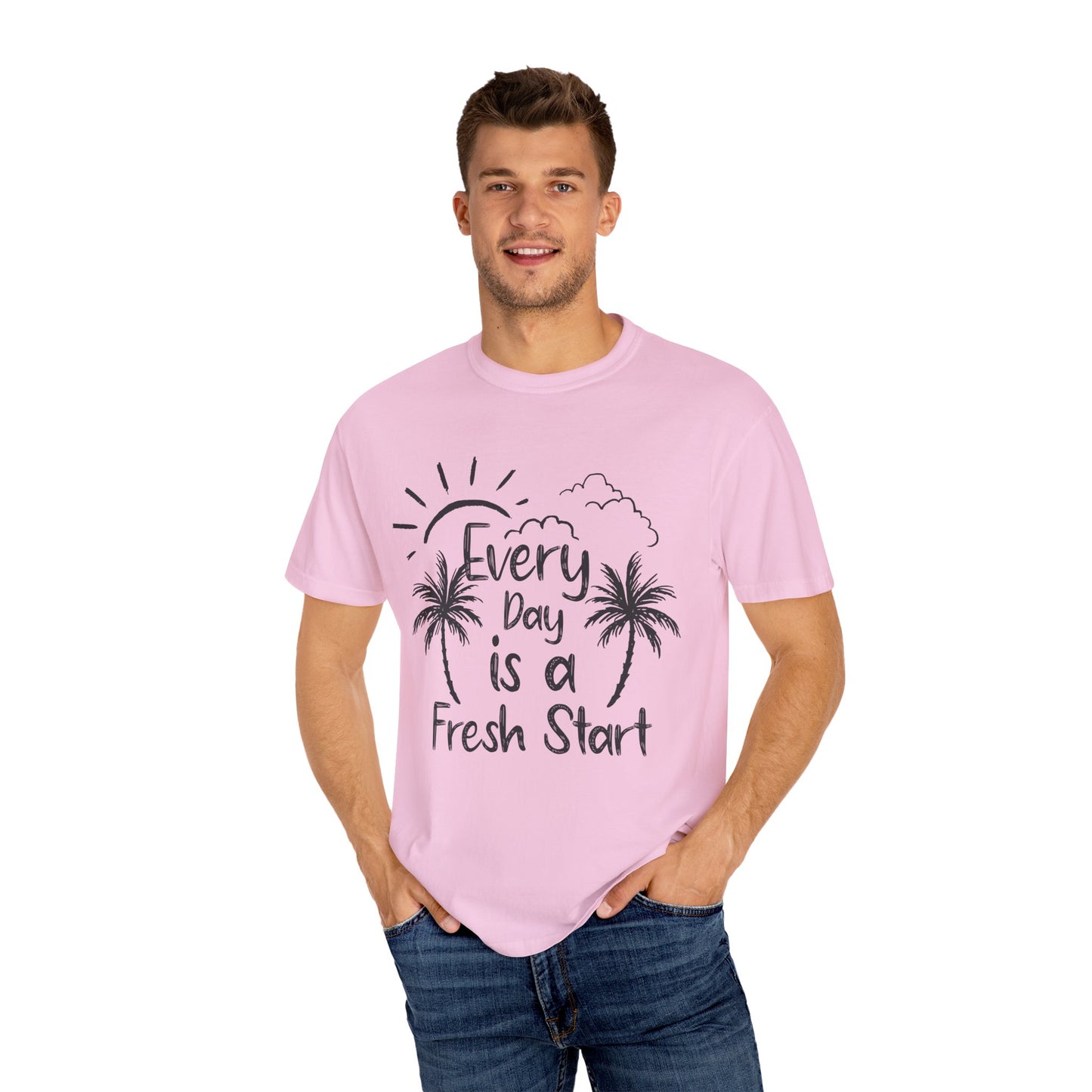 Every Day is a Fresh Start Unisex Garment-Dyed T-shirt