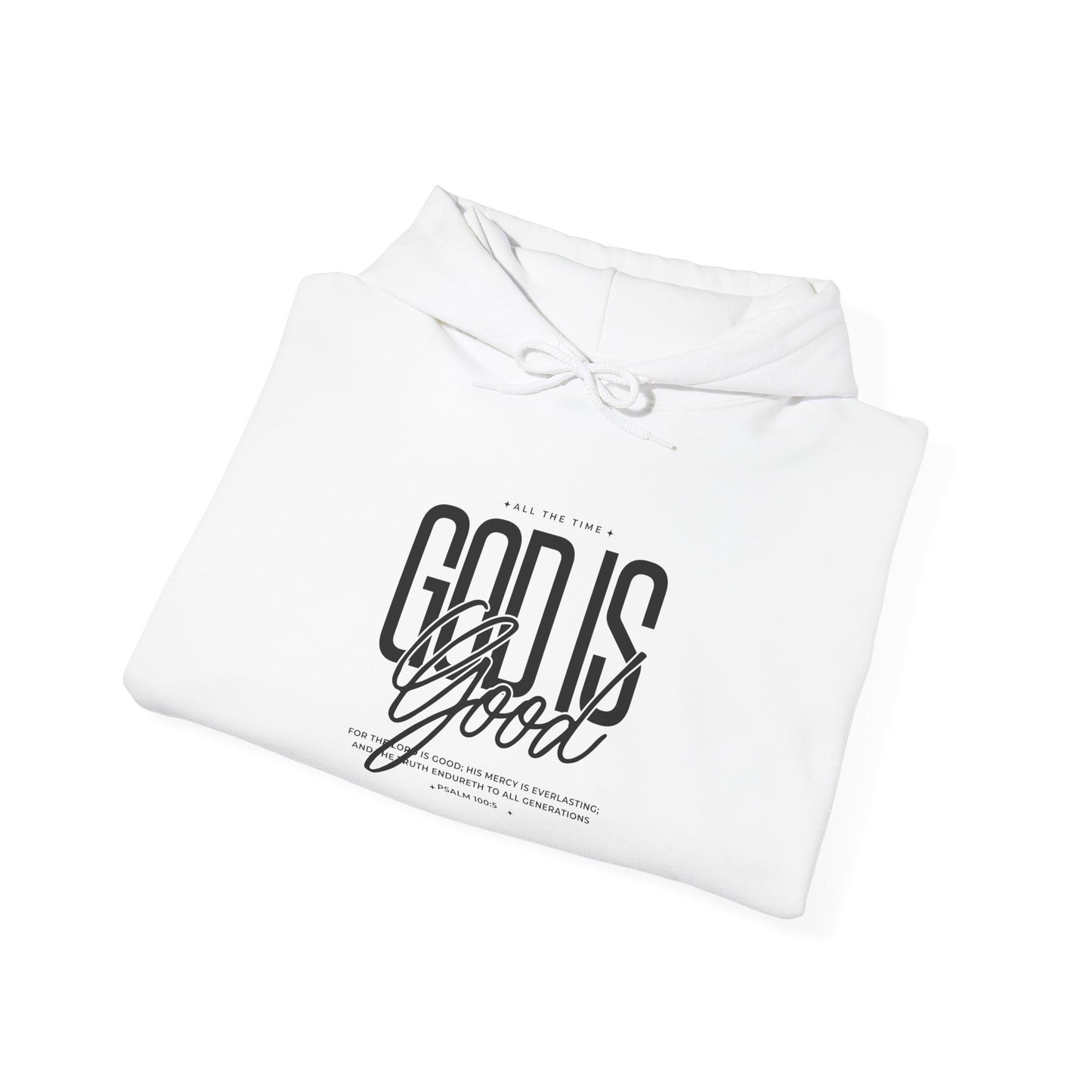 God is Good Christian Hooded Sweatshirt