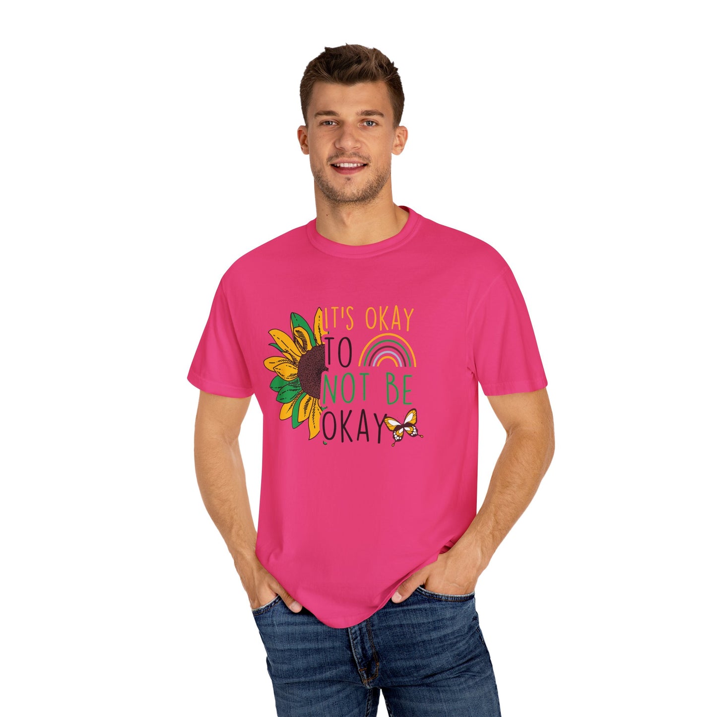 It's Okay to Not Be Okay T-Shirt | Unisex Garment-Dyed Tee | Perfect for Mental Health Awareness