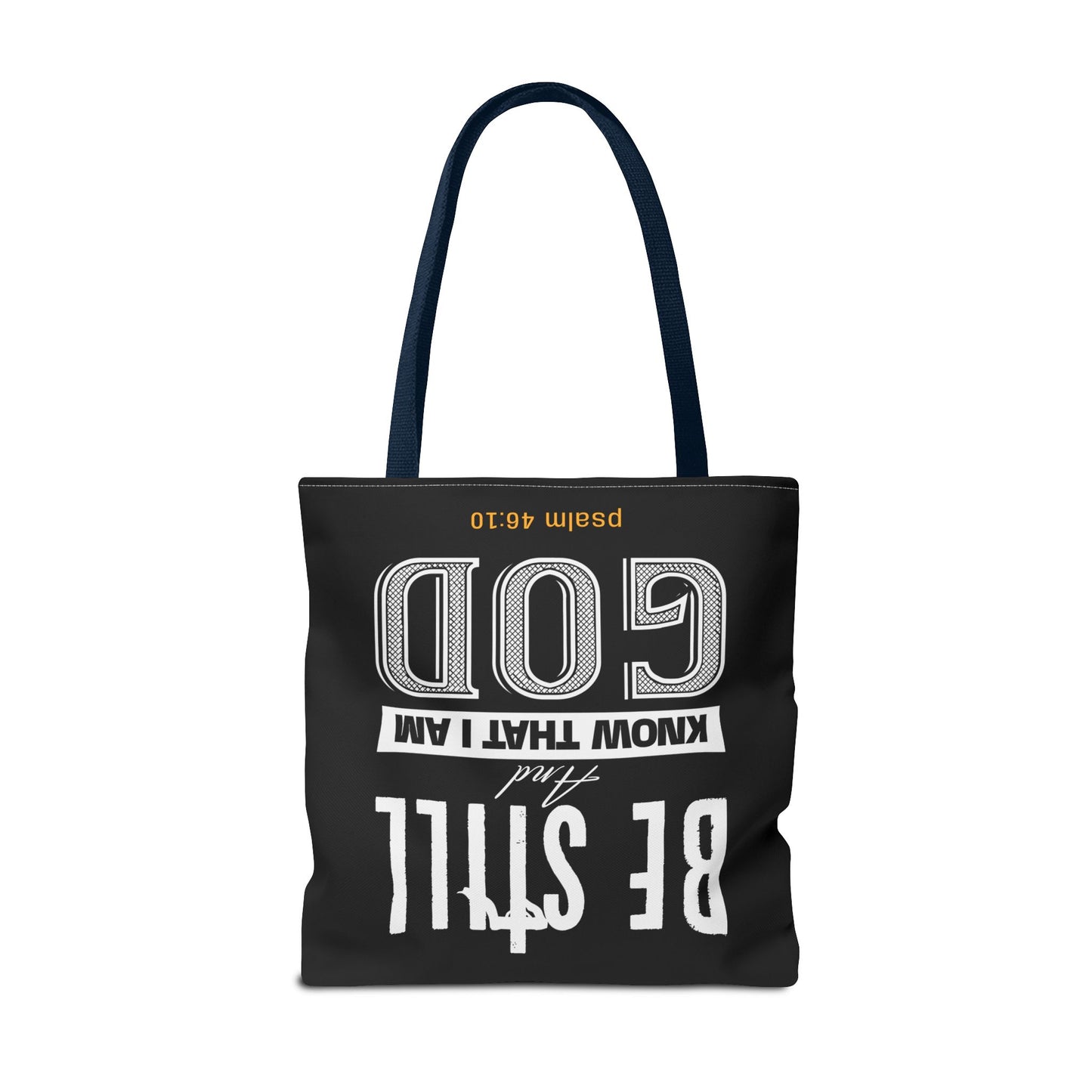 Faith Tote Bag - Be Still And Know That I Am God Design