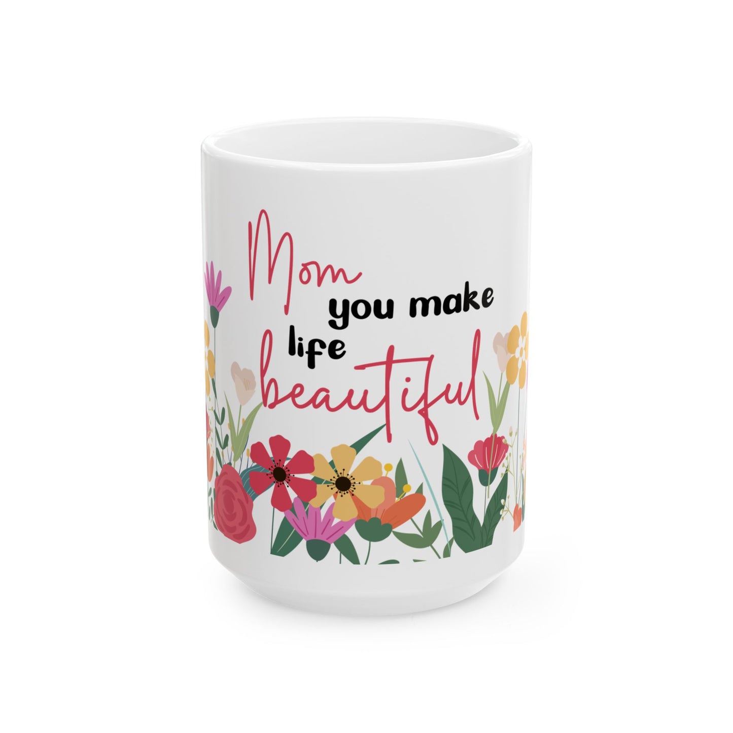 Floral Mom Mug - Perfect Gift for Mother's Day, Birthdays, Special Occasions,