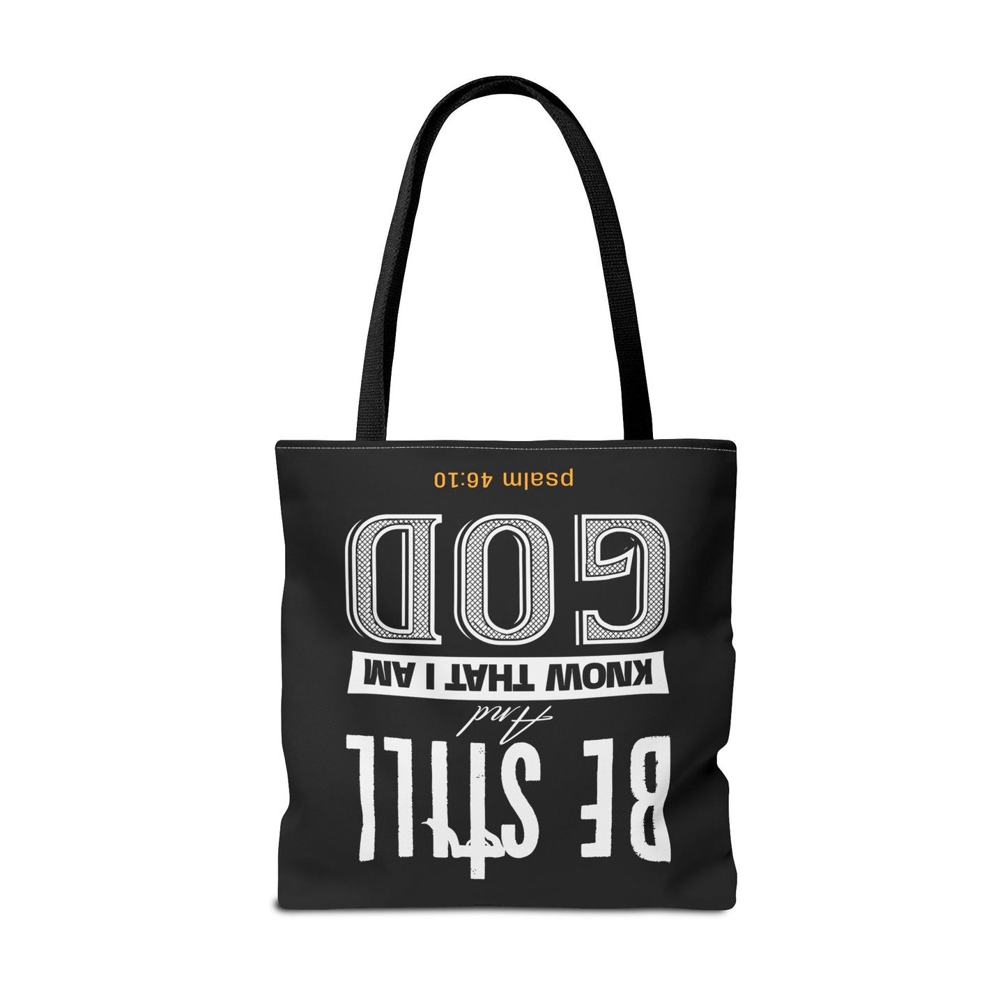 Faith Tote Bag - Be Still And Know That I Am God Design