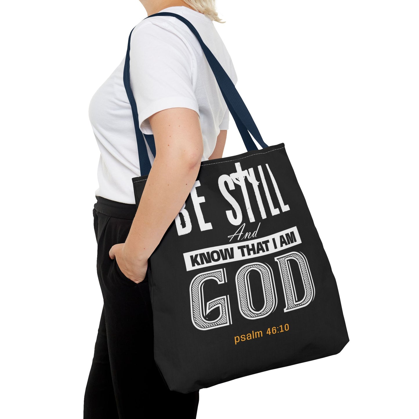 Faith Tote Bag - Be Still And Know That I Am God Design