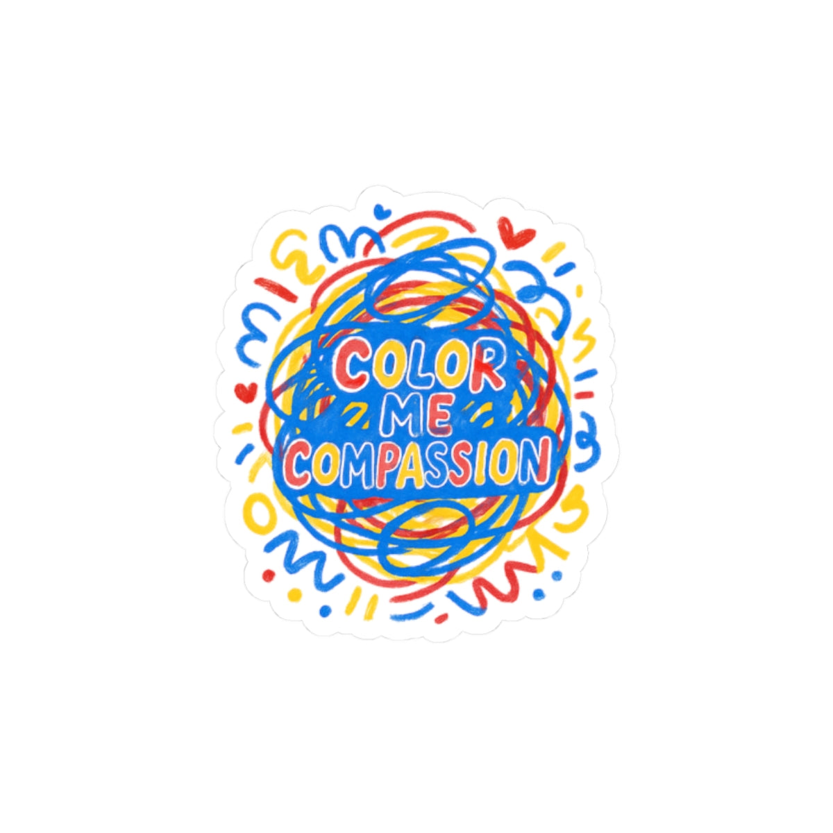 Color Me Compassion sticker | colorful doodle advocacy kiss-cut