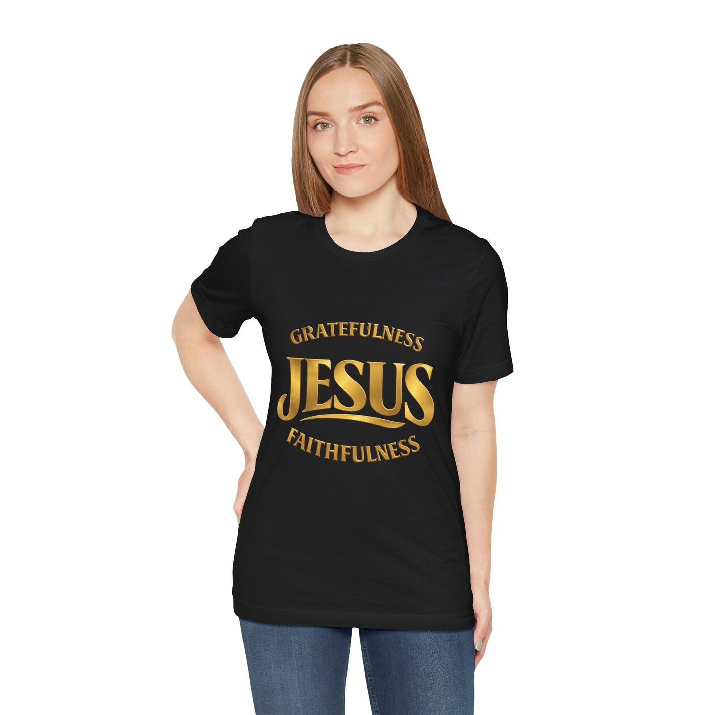 Gratefulness Jesus Faithfulness T-Shirt | Christian Faith Graphic Tee