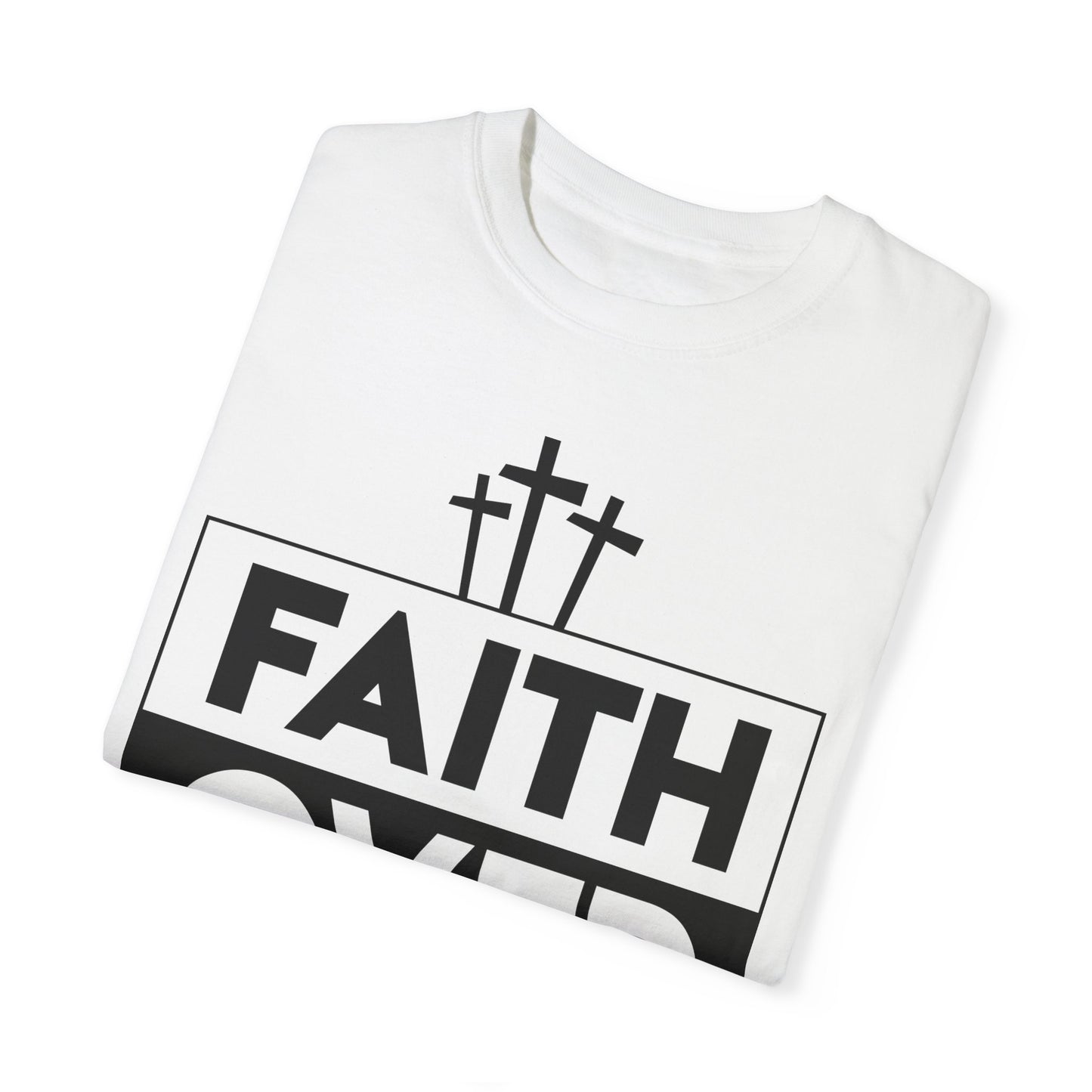 Faith Over Fear T-shirt