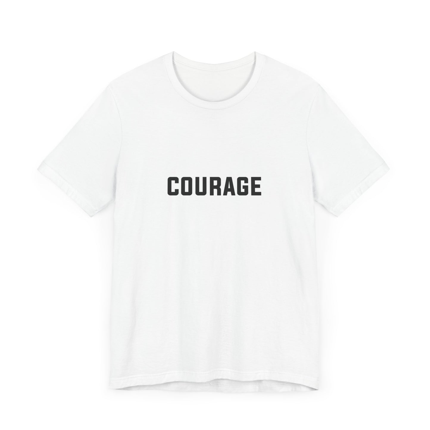 Courage Graphic Tee - Unisex Jersey Short Sleeve T-Shirt for Empowerment