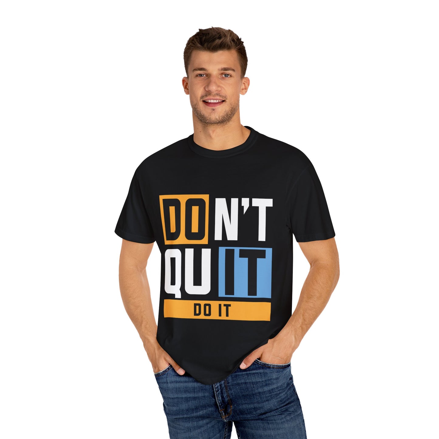 Motivational Unisex Garment-Dyed T-Shirt - 'Don't Quit, Do It' Inspirational Tee