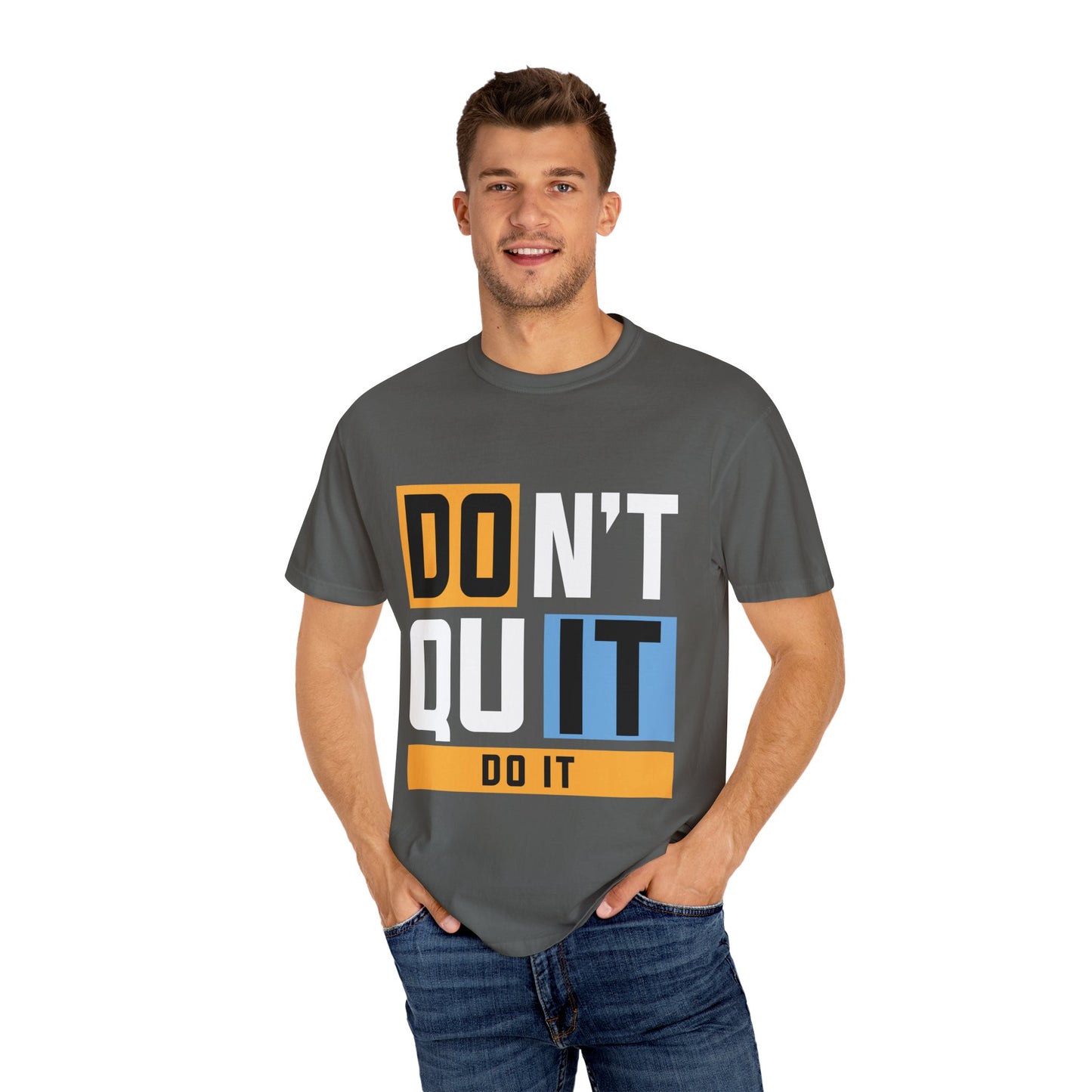 Motivational Unisex Garment-Dyed T-Shirt - 'Don't Quit, Do It' Inspirational Tee