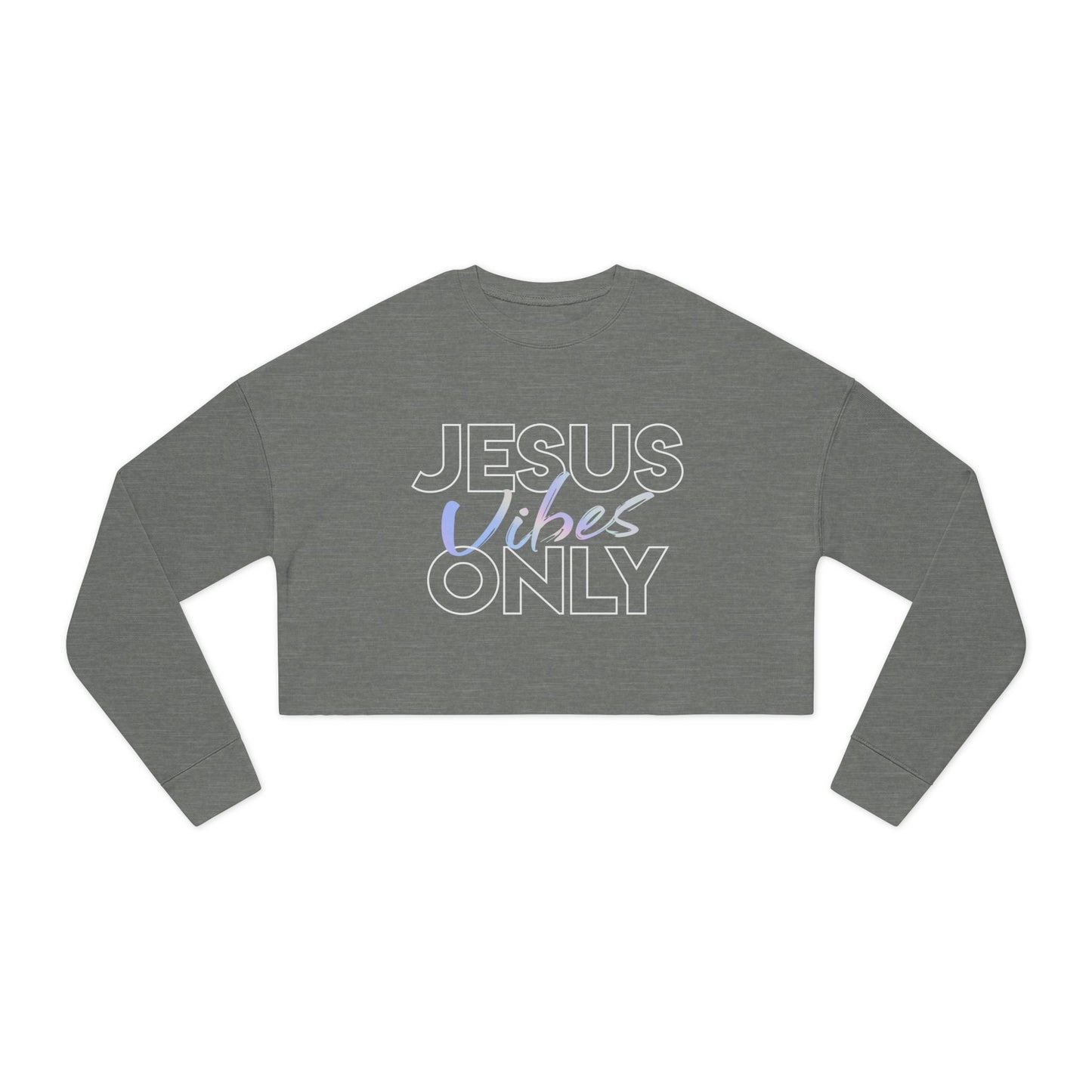 Jesus Vibes Only Cropped Sweatshirt