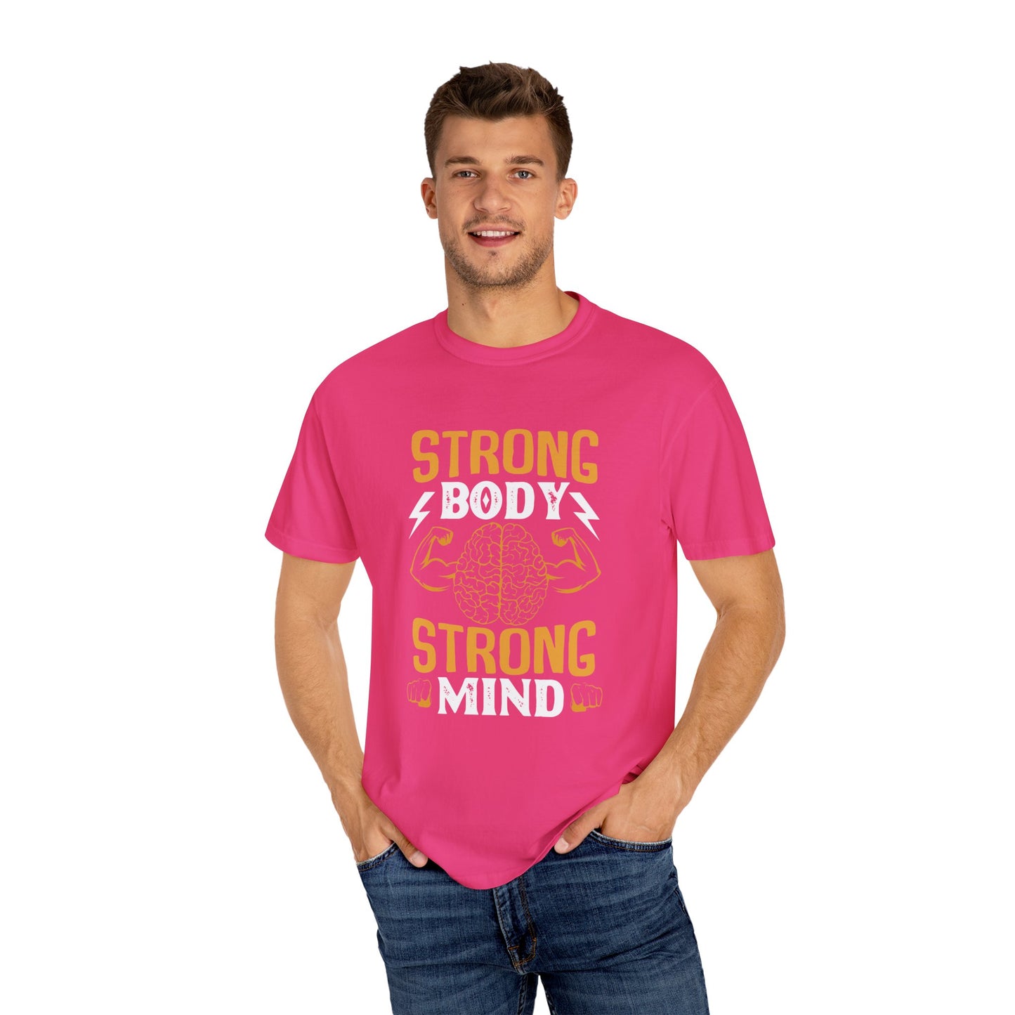 Strong Body Strong Mind Unisex Garment-Dyed T-Shirt