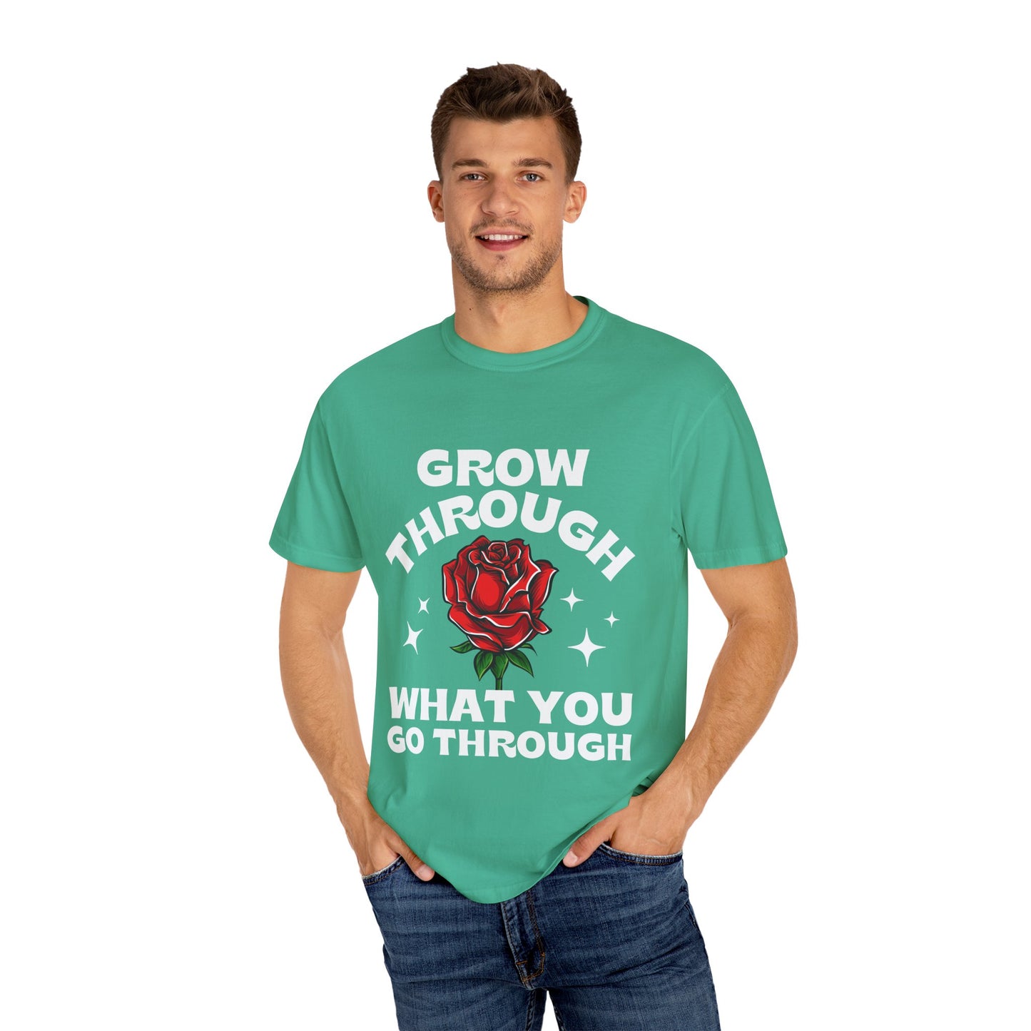 Inspirational Unisex Garment-Dyed T-shirt - "Grow Through What You Go Through"