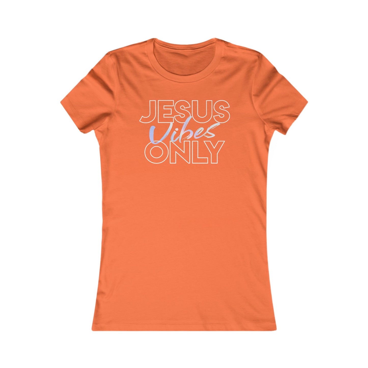Jesus Vibes Only T-Shirt for Women