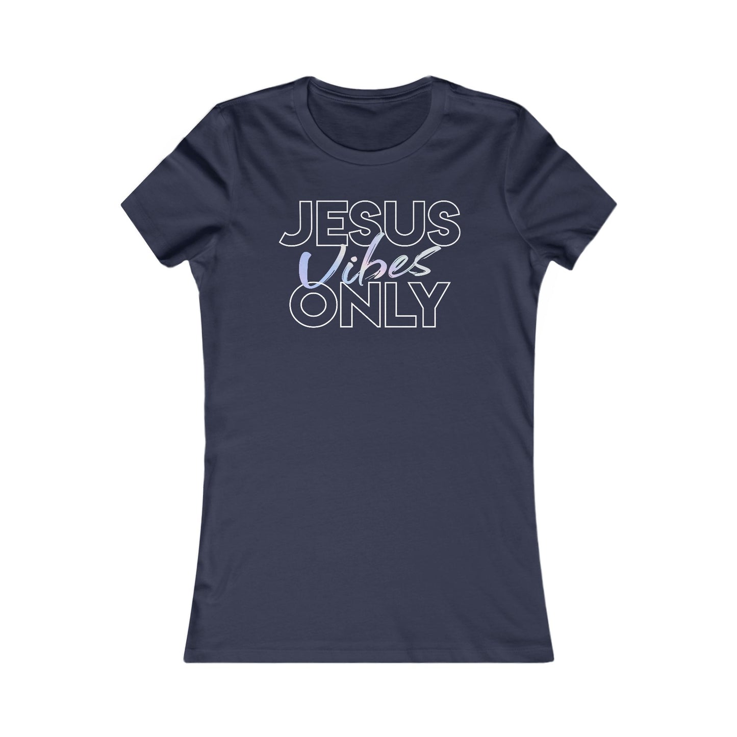 Jesus Vibes Only T-Shirt for Women