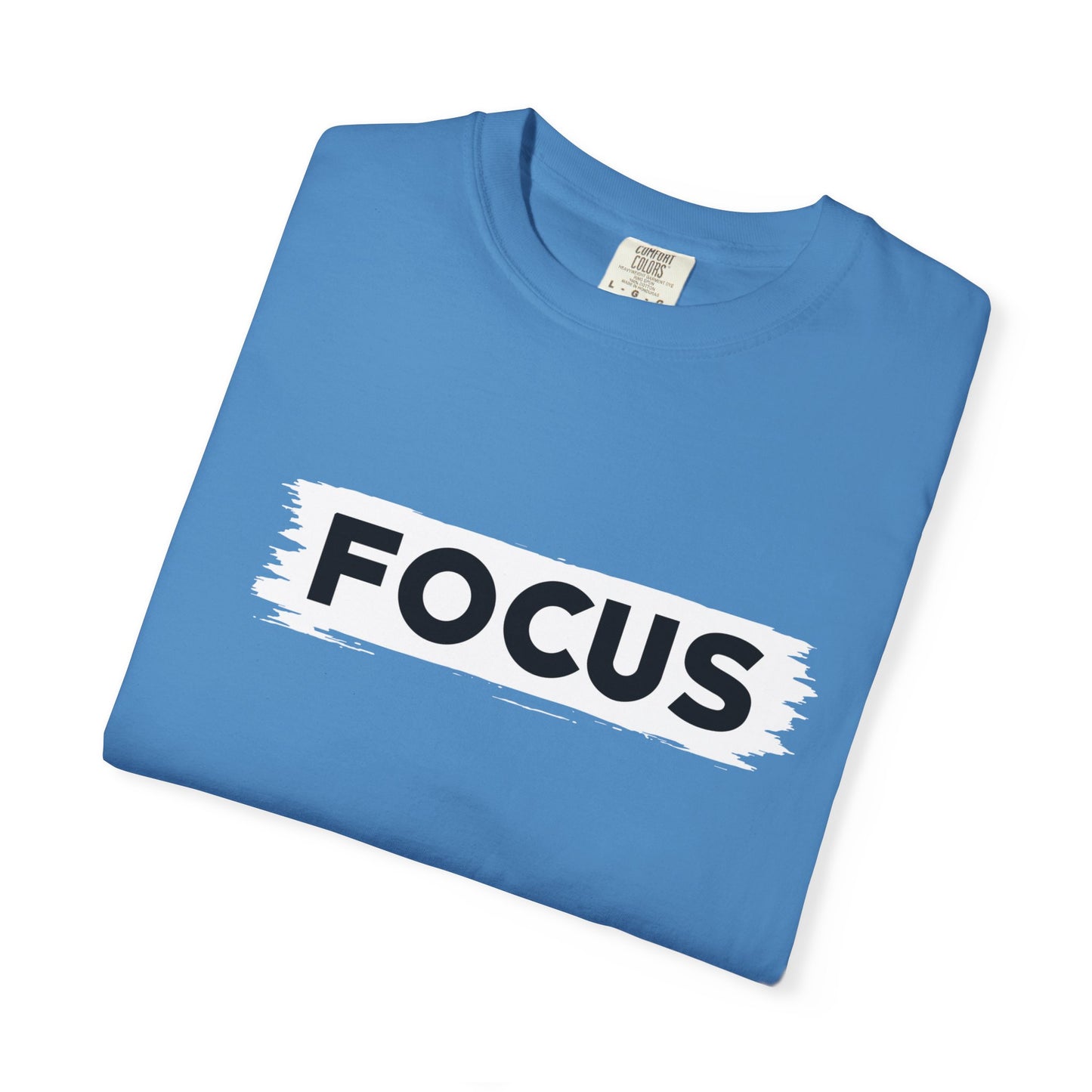 Unisex Focus T-Shirt | Motivational Garment-Dyed Tee