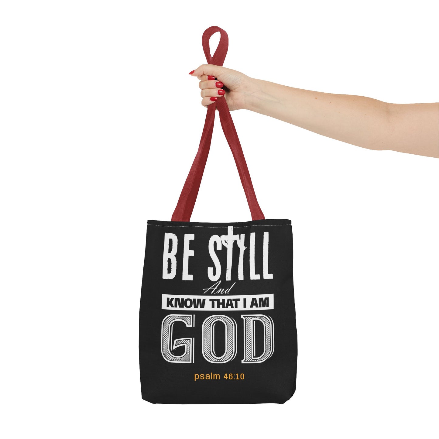 Faith Tote Bag - Be Still And Know That I Am God Design