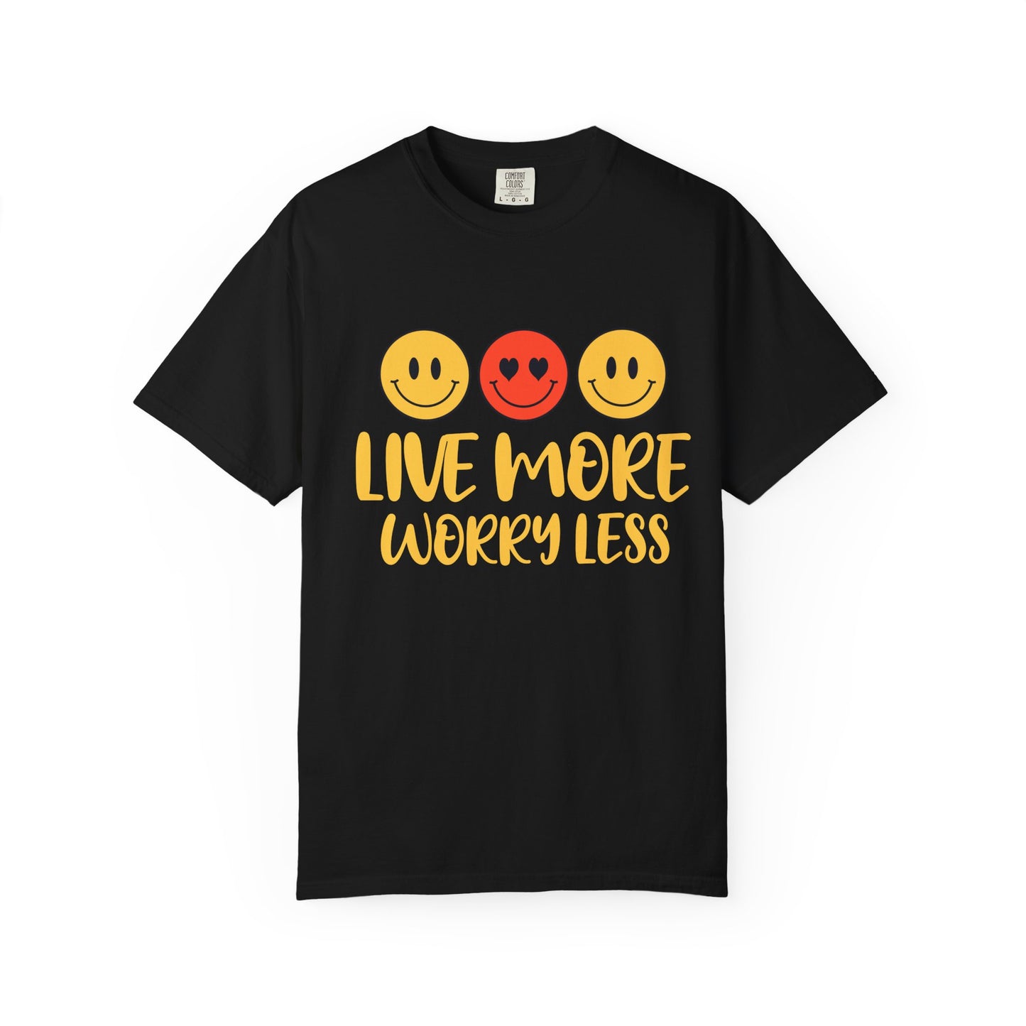 Live More Worry Less Unisex Garment-Dyed T-shirt