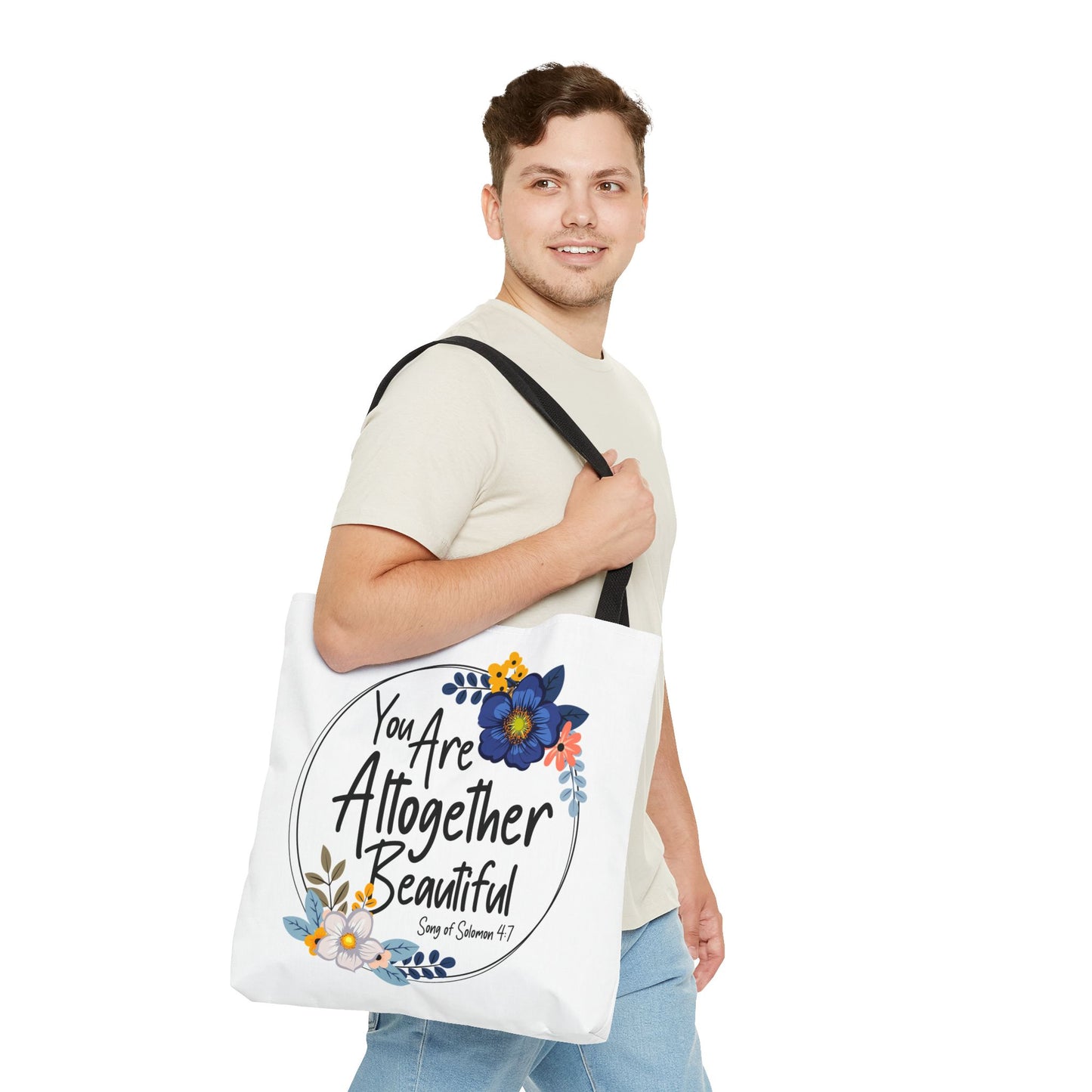 Inspirational Floral Tote Bag - "You Are Altogether Beautiful"