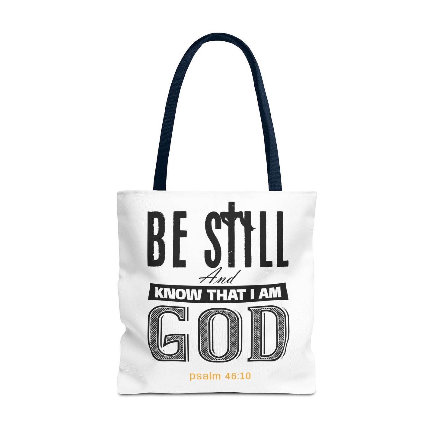 Religious Tote Bag - Be Still And Know That I Am God