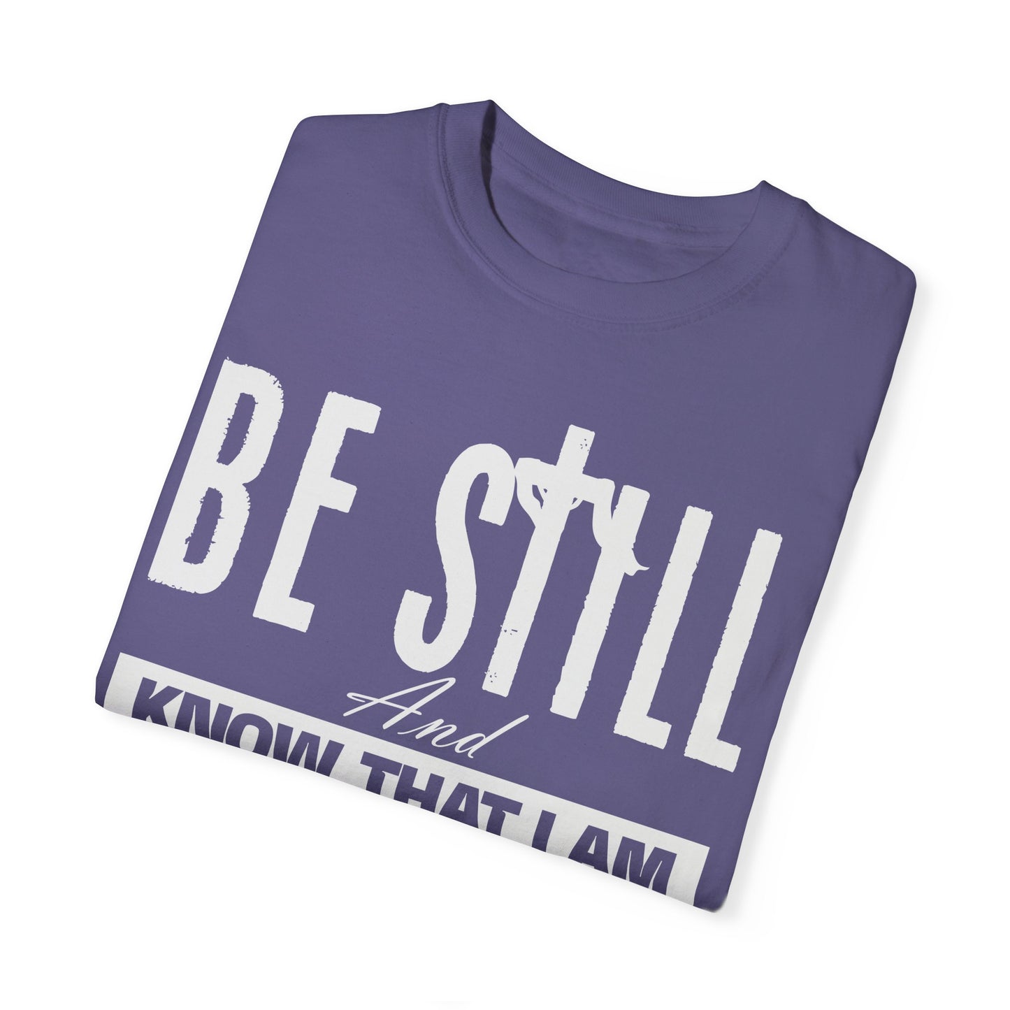 Faithful Reminder Unisex T-shirt - Be Still And Know That I Am God - Black