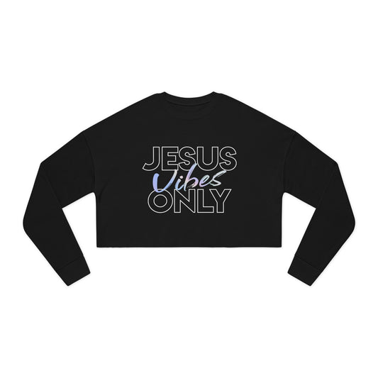 Jesus Vibes Only Cropped Sweatshirt