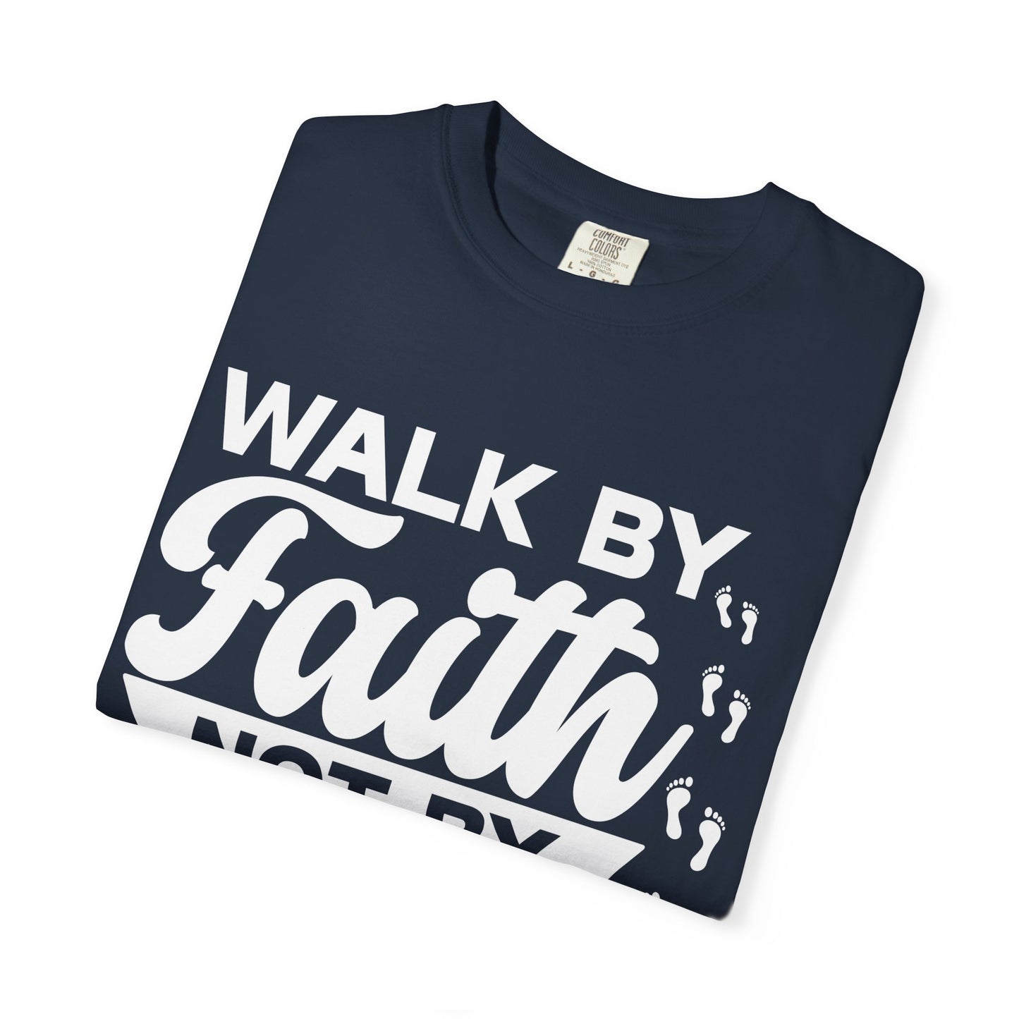 Motivational Unisex T-Shirt | Walk by Faith Not by Sight | Inspirational Tee