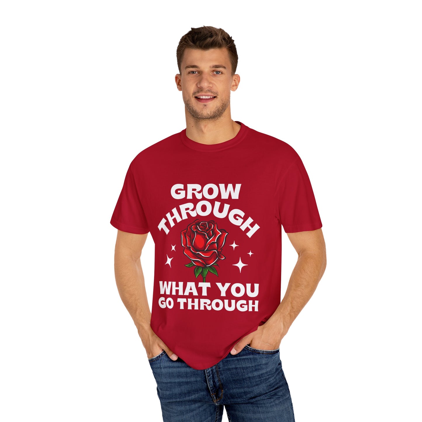 Inspirational Unisex Garment-Dyed T-shirt - "Grow Through What You Go Through"