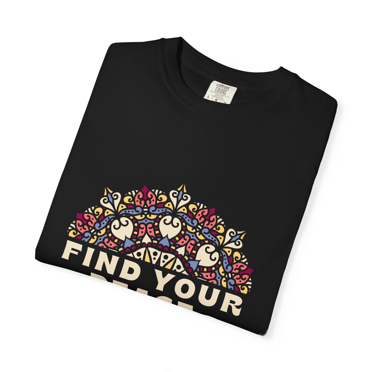 Find Your Peace Unisex Garment-Dyed T-Shirt – Relaxed Style for Mindfulness