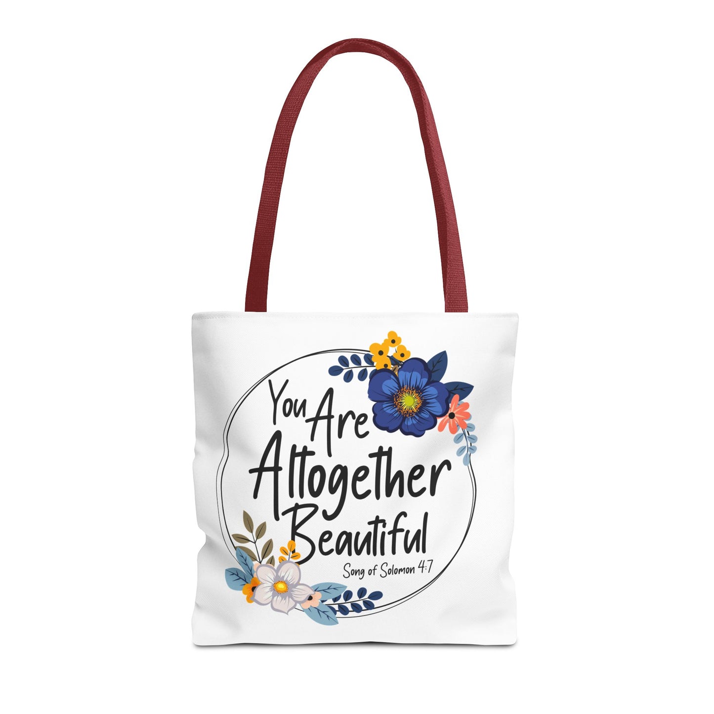 Inspirational Floral Tote Bag - "You Are Altogether Beautiful"