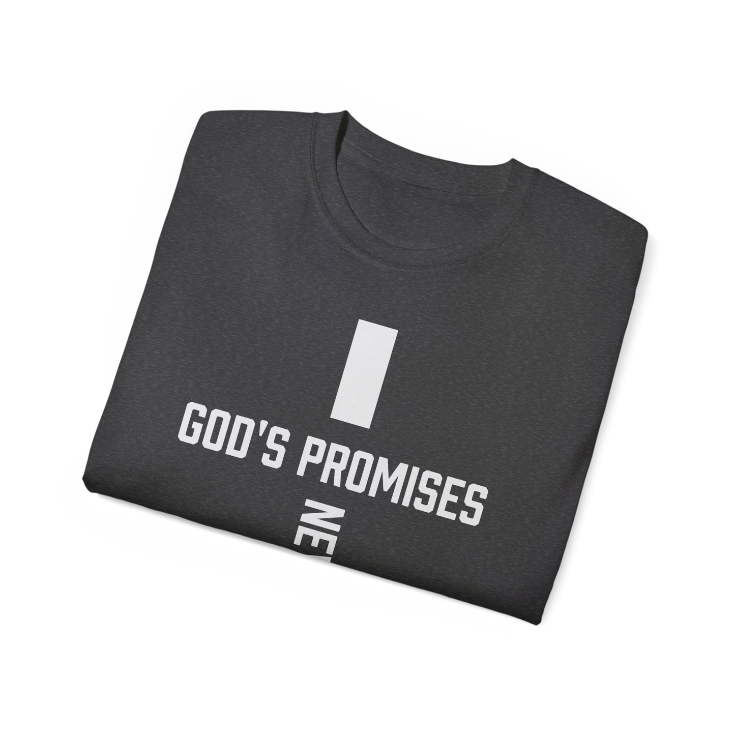 Christian T-Shirt- God Promises Never Fail