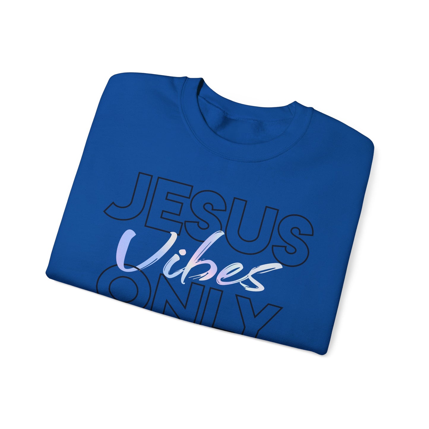 Jesus Vibes Only Sweatshirt