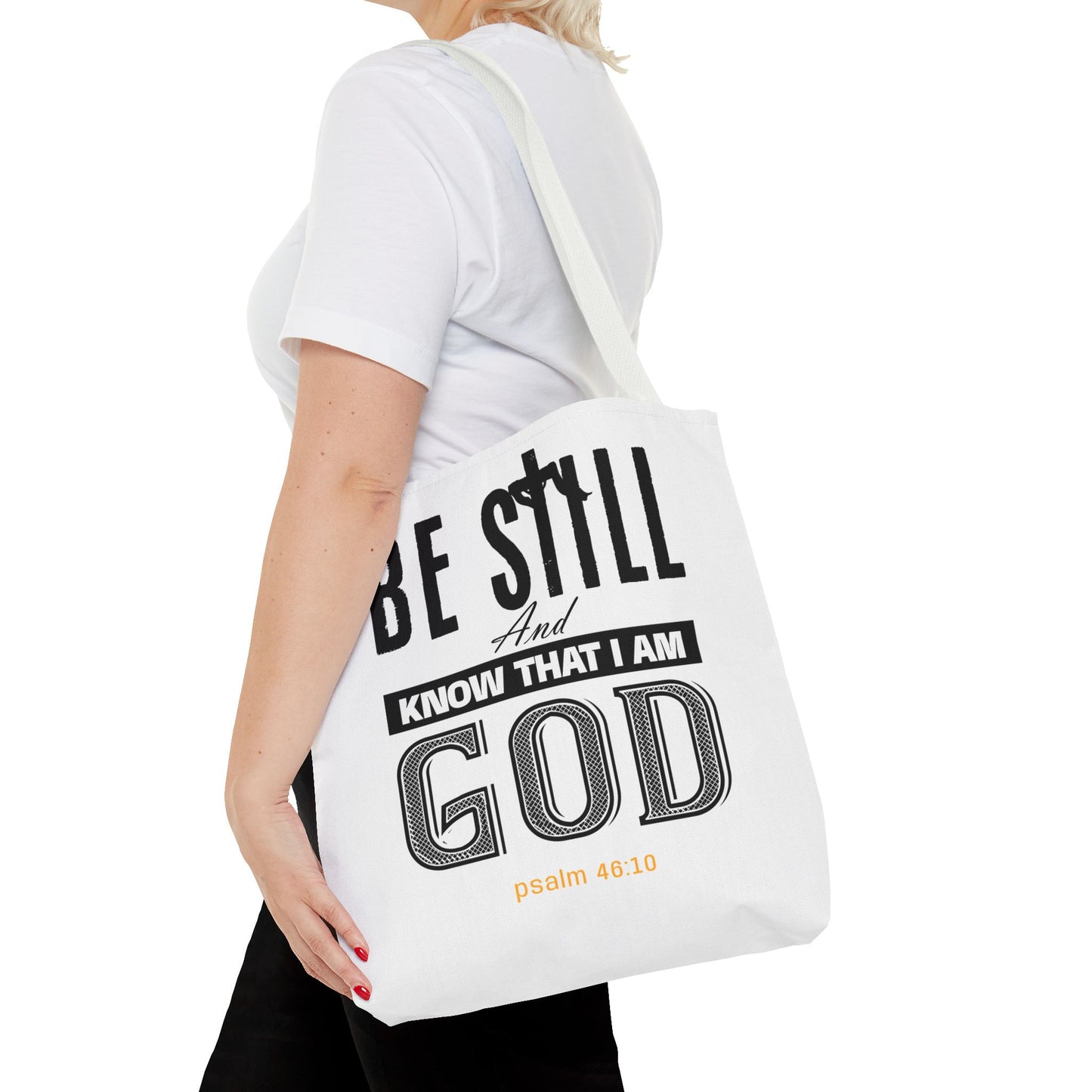 Religious Tote Bag - Be Still And Know That I Am God