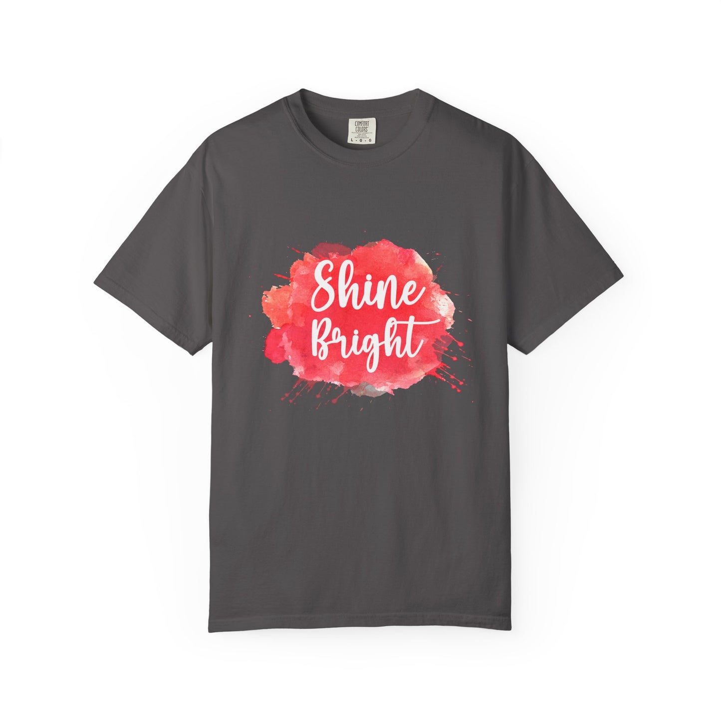 Shine Bright Unisex Garment-Dyed T-Shirt - Positive Vibes for Every Occasion