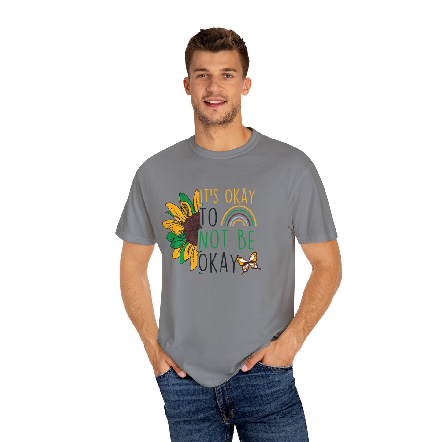 It's Okay to Not Be Okay T-Shirt | Unisex Garment-Dyed Tee | Perfect for Mental Health Awareness