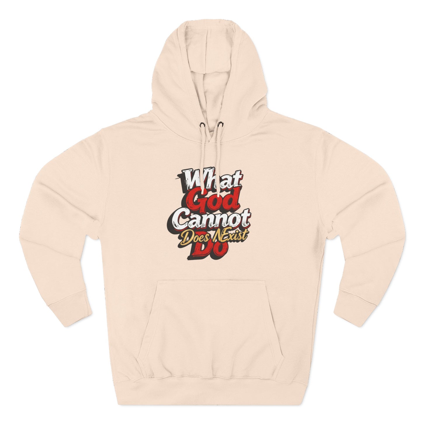 What God Cannot Do Hoodie | Faith Typography Religious Pullover