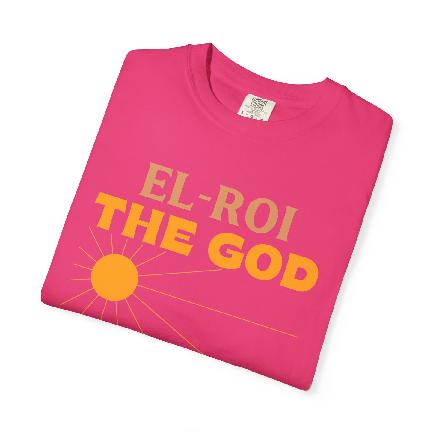 Inspirational Unisex T-Shirt - 'El-Roi The God Who Sees Me'