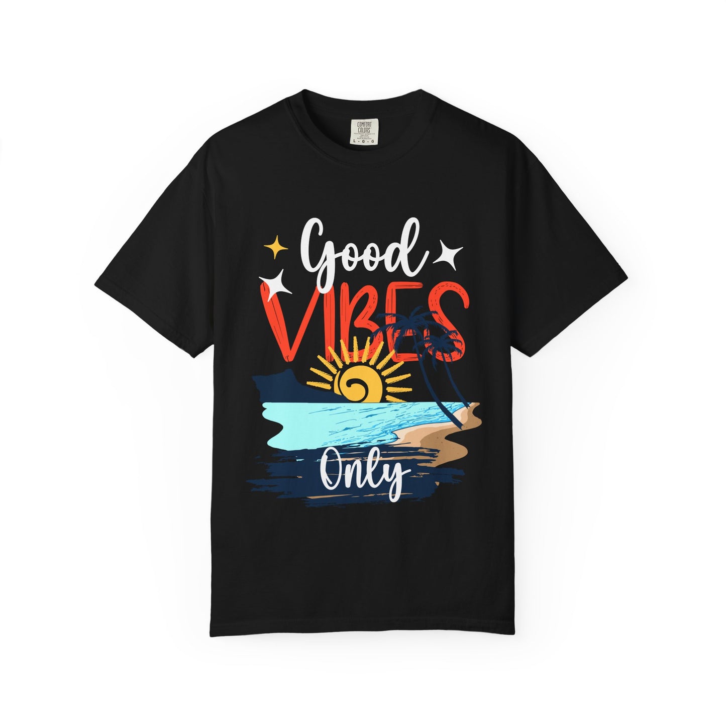 Good Vibes Only Unisex Garment-Dyed T-Shirt - Beachy Summer Style
