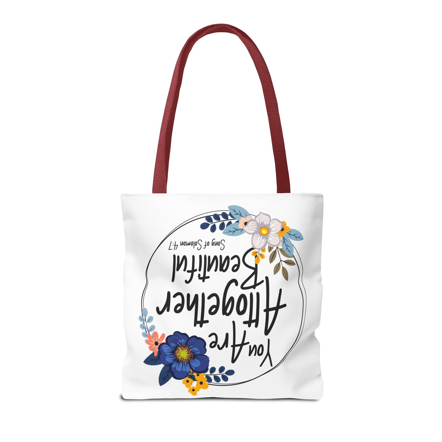 Inspirational Floral Tote Bag - "You Are Altogether Beautiful"