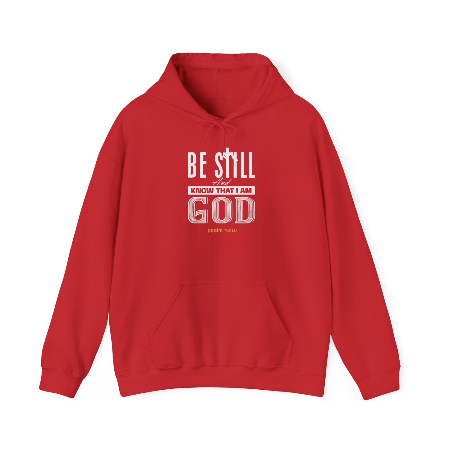 Christian Be Still And Know That I Am God Hoodie