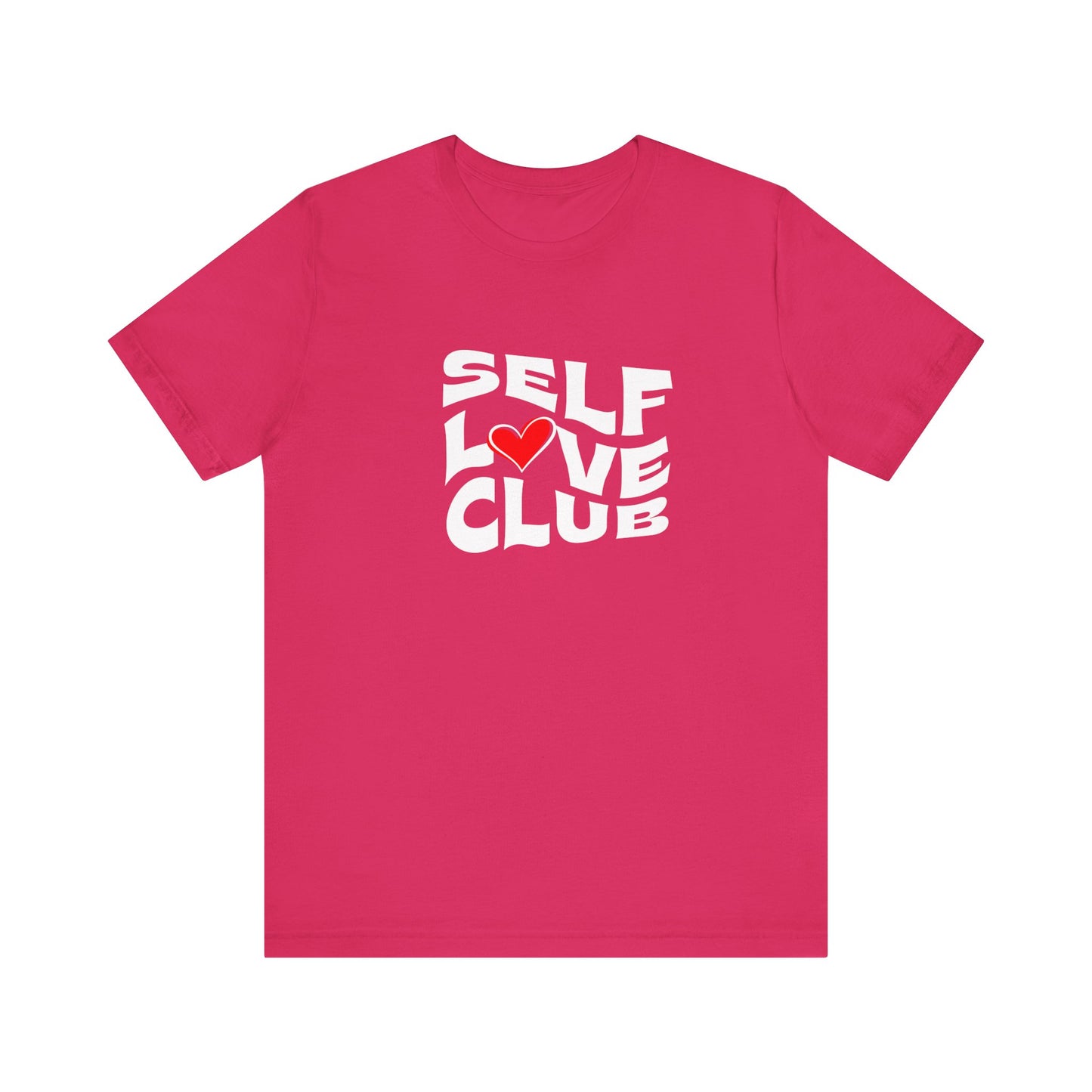 Self Love Club Unisex Tee - Positive Vibes T-Shirt