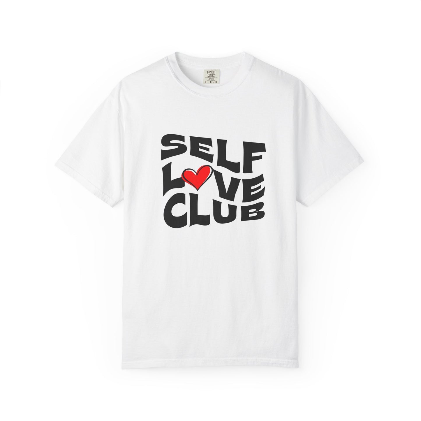 Self Love Club Unisex Garment-Dyed T-Shirt, Affirmation Tee, Self-Care Gift, Motivational Apparel, Casual Everyday Wear, Gift for Friends