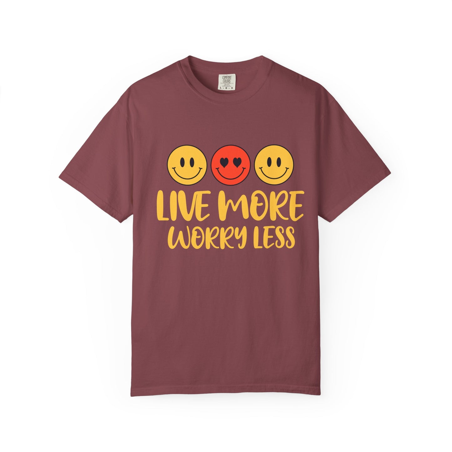 Live More Worry Less Unisex Garment-Dyed T-shirt