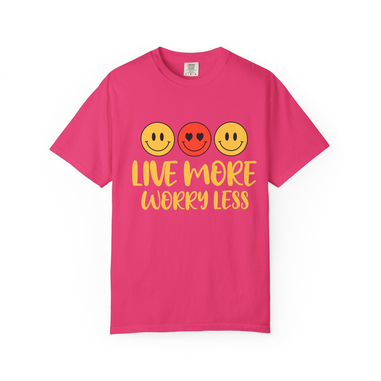 Live More Worry Less Unisex Garment-Dyed T-shirt