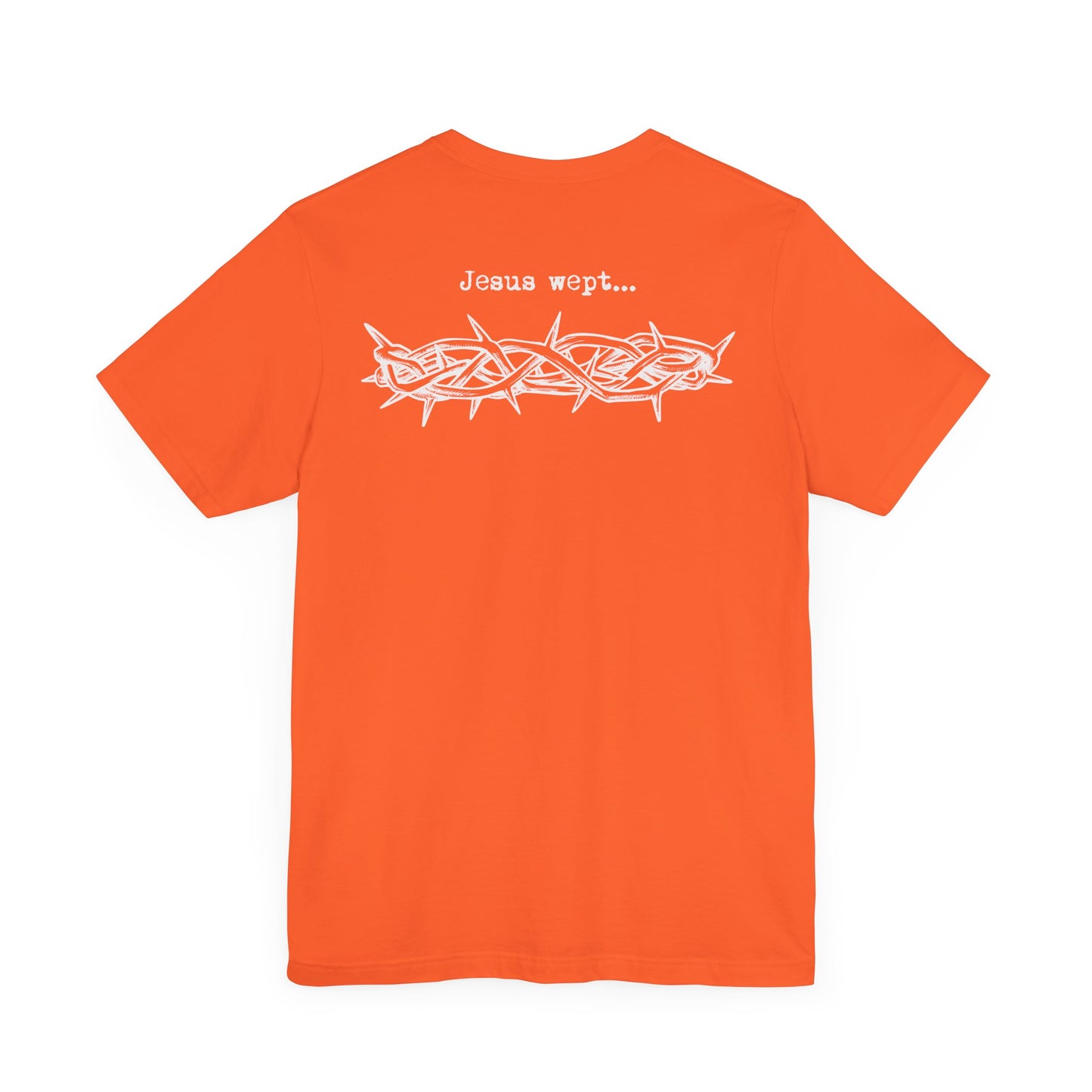 Inspirational Unisex Jersey Short Sleeve Tee - 'Jesus Wept' Design