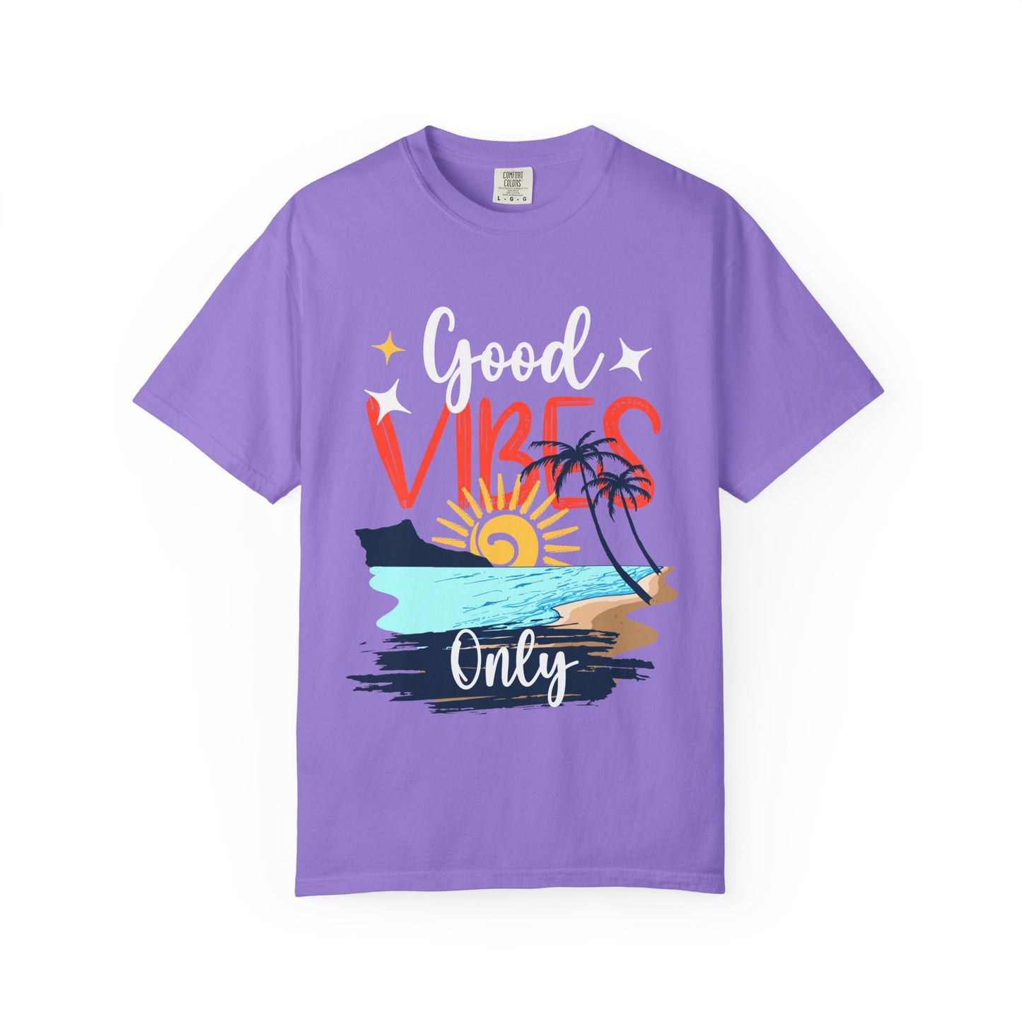 Good Vibes Only Unisex Garment-Dyed T-Shirt - Beachy Summer Style