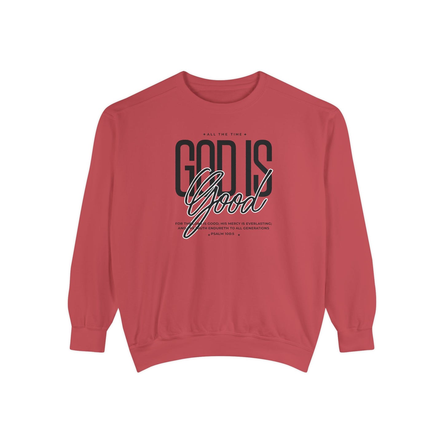 God is Good Sweatshirt