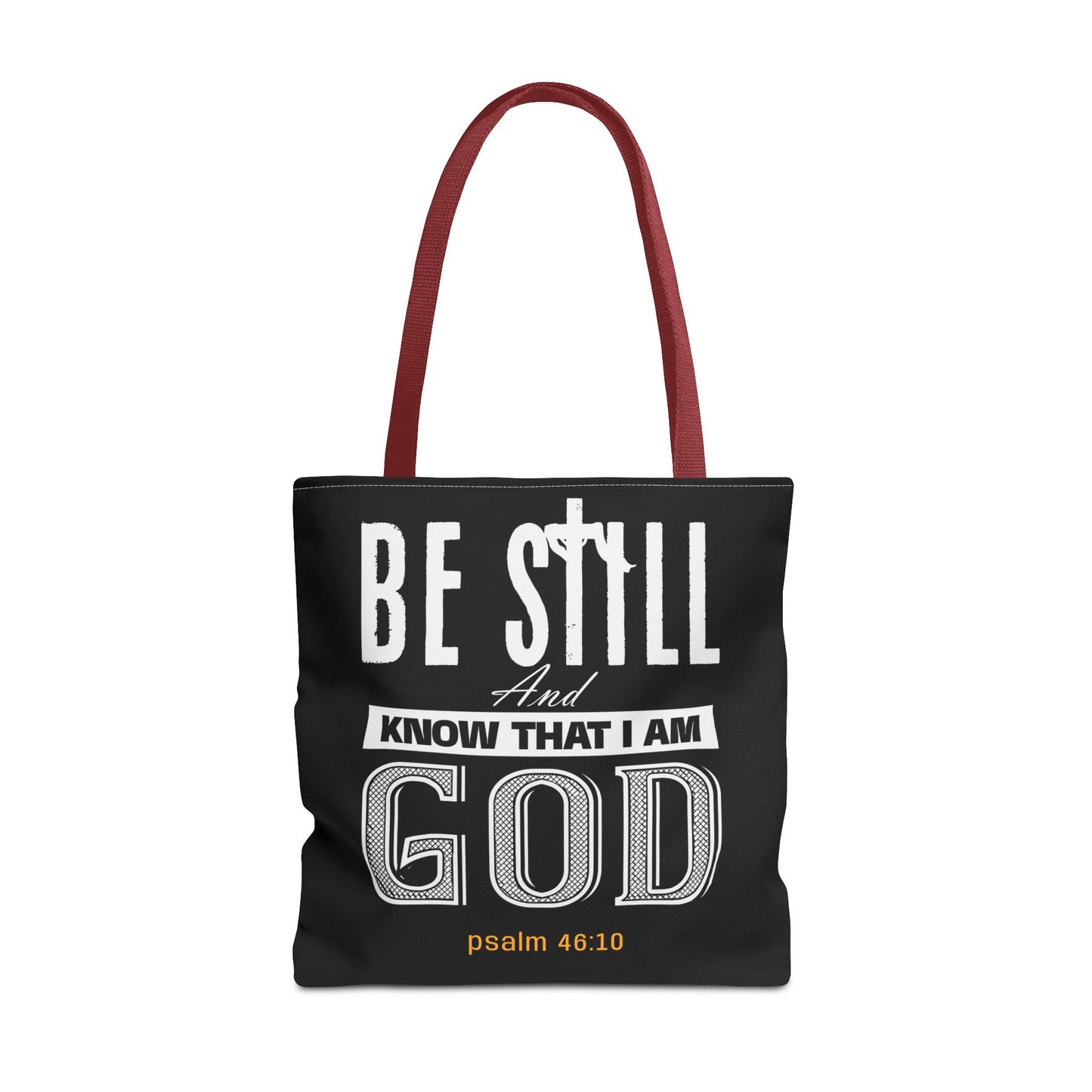 Faith Tote Bag - Be Still And Know That I Am God Design