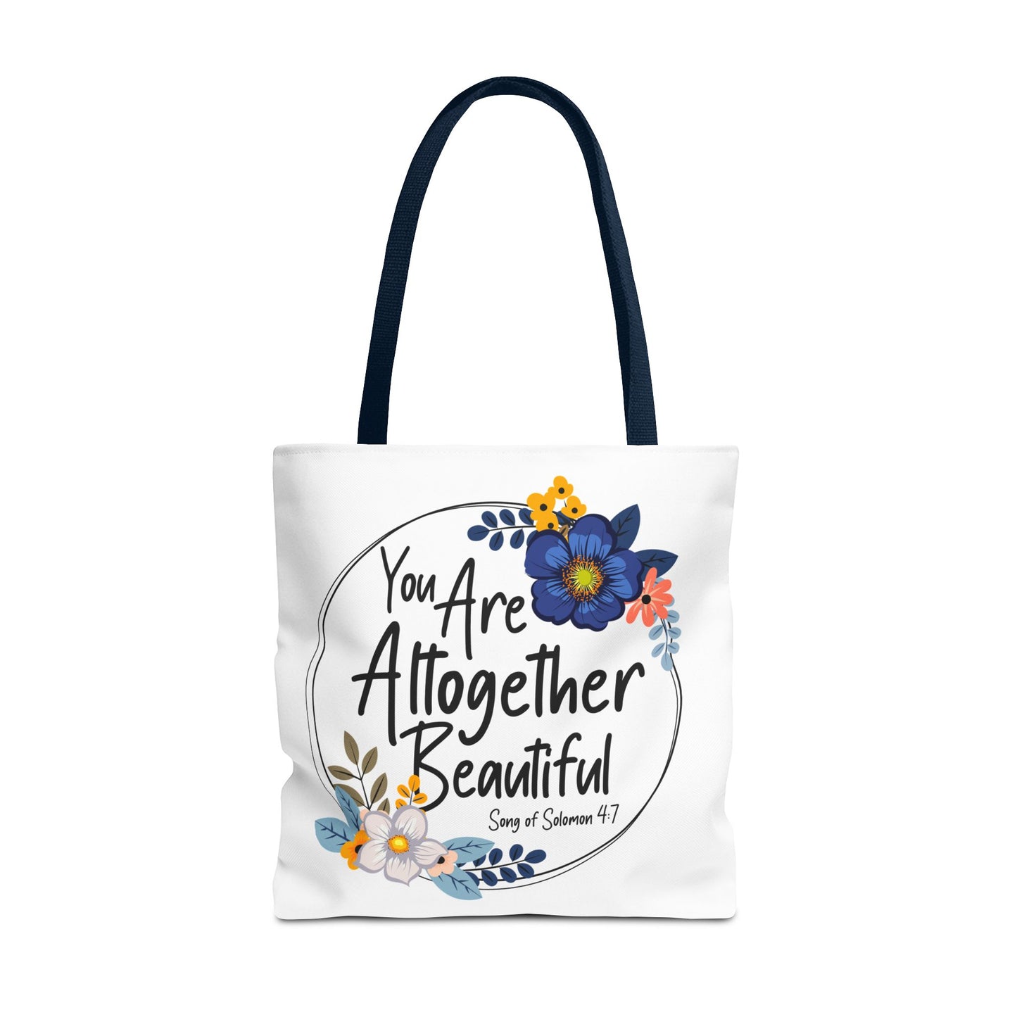 Inspirational Floral Tote Bag - "You Are Altogether Beautiful"