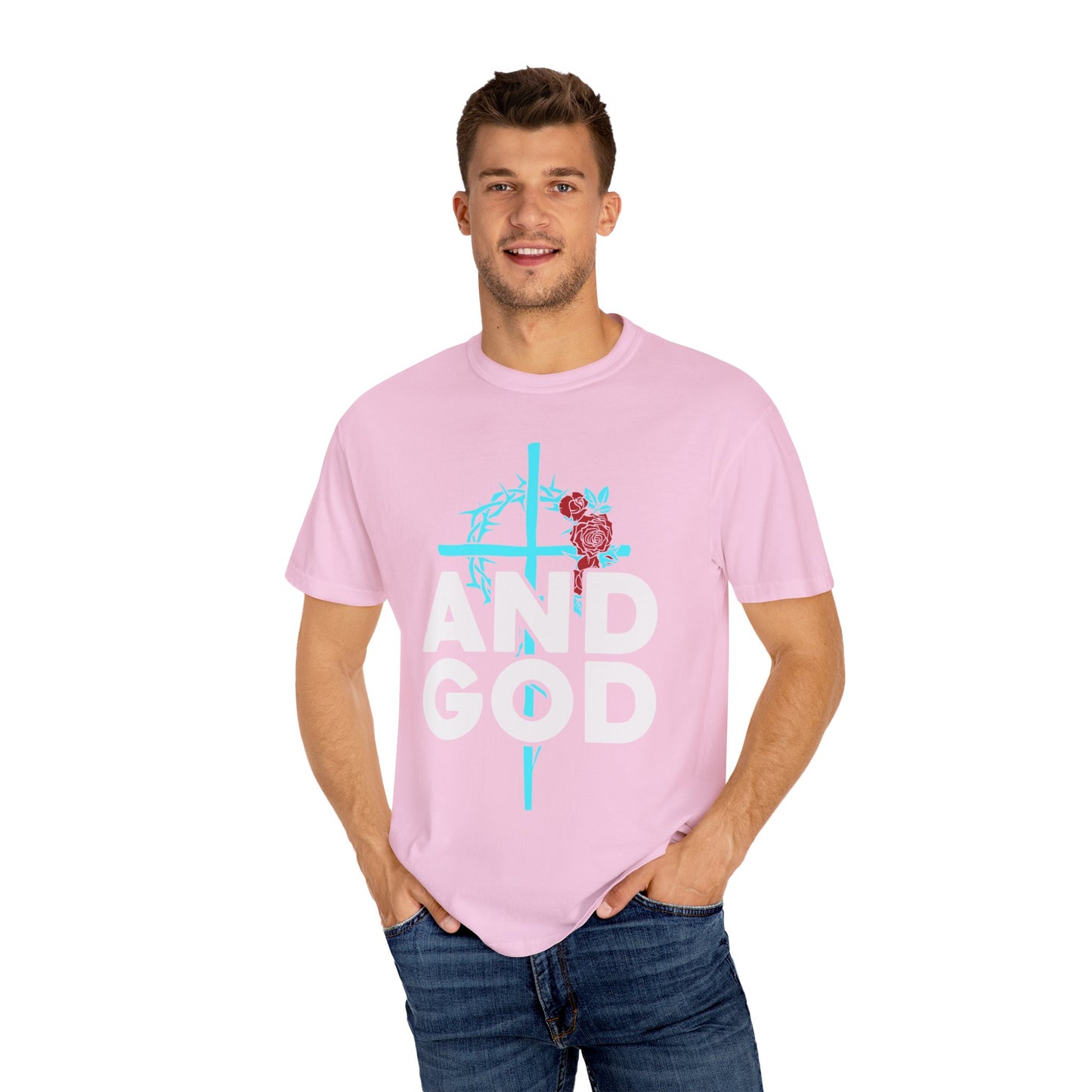 Unisex Garment-Dyed T-Shirt - "AND GOD" Floral Design - Casual Faith Apparel